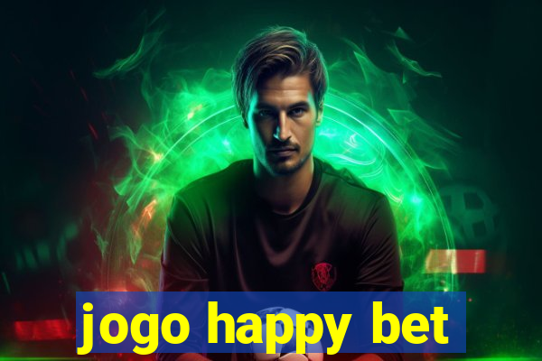 jogo happy bet